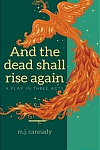And the Dead Shall Rise Again (Paperback)