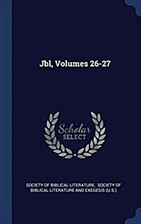 Jbl, Volumes 26-27 (Hardcover)