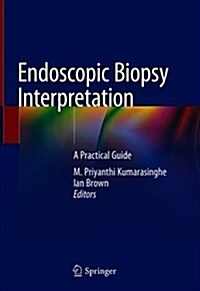 Endoscopic Biopsy Interpretation: A Practical Guide (Hardcover, 2019)