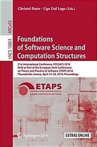 Foundations of Software Science and Computation Structures: 21st International Conference, Fossacs 2018, Held as Part of the European Joint Conference (Paperback, 2018)