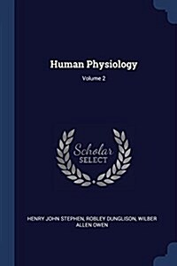Human Physiology; Volume 2 (Paperback)