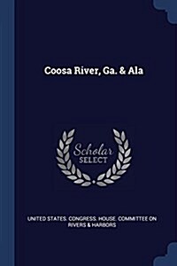 Coosa River, Ga. & ALA (Paperback)