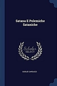 Satana E Polemiche Sataniche (Paperback)