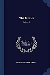 The Medici; Volume 1 (Paperback)