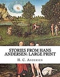 Stories from Hans Andersen: Large Print (Paperback)