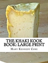 The Khaki Kook Book: Large Print (Paperback)