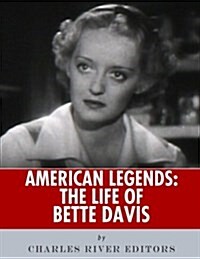 American Legends: The Life of Bette Davis (Paperback)