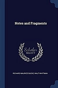 Notes and Fragments (Paperback)