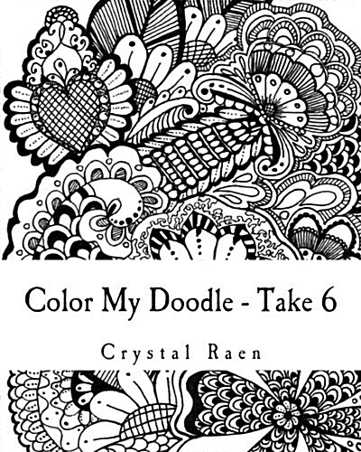 Color My Doodle - Take 6: Adult Coloring Book (Paperback)