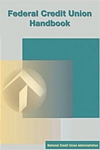 Federal Credit Union Handbook (Paperback)