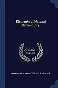 Elements of Natural Philosophy (Paperback)