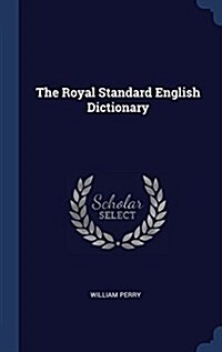 The Royal Standard English Dictionary (Hardcover)