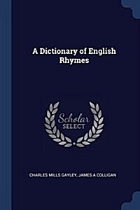 A Dictionary of English Rhymes (Paperback)