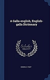 A Galla-English, English-Galla Dictionary (Hardcover)