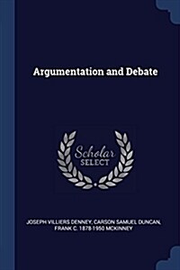 Argumentation and Debate (Paperback)