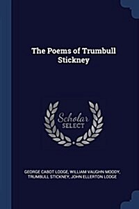 The Poems of Trumbull Stickney (Paperback)