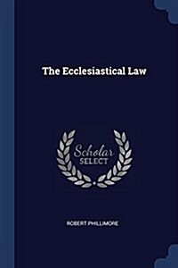 The Ecclesiastical Law (Paperback)