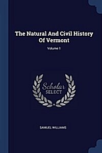 The Natural and Civil History of Vermont; Volume 1 (Paperback)