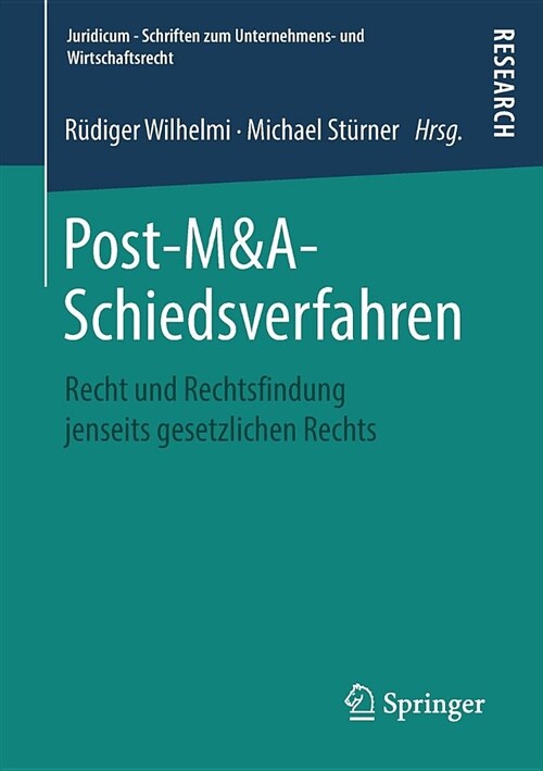 Post-M&a-Schiedsverfahren: Recht Und Rechtsfindung Jenseits Gesetzlichen Rechts (Paperback, 1. Aufl. 2019)