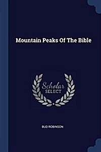 Mountain Peaks of the Bible (Paperback)