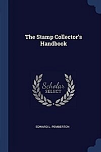 The Stamp Collectors Handbook (Paperback)