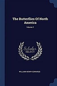 The Butterflies of North America; Volume 1 (Paperback)