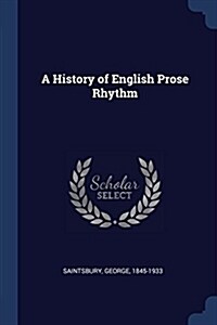 A History of English Prose Rhythm (Paperback)