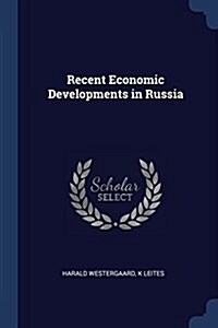 Recent Economic Developments in Russia (Paperback)