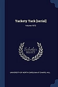 Yackety Yack [serial]; Volume 1972 (Paperback)