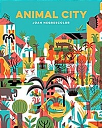 Animal City: (Animal Books for Kids, Childrens Nature Books) (Hardcover)