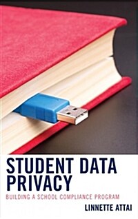 Student Data Privacy: Building a School Compliance Program (Paperback)