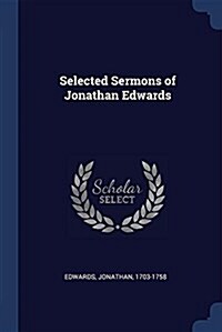 Selected Sermons of Jonathan Edwards (Paperback)