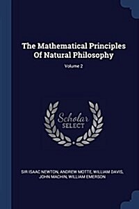 The Mathematical Principles of Natural Philosophy; Volume 2 (Paperback)