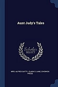 Aunt Judys Tales (Paperback)
