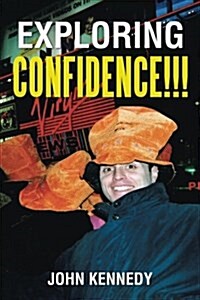 Exploring Confidence!!! (Paperback)