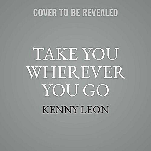 Take You Wherever You Go (Audio CD)