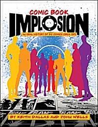 Comic Book Implosion (Paperback)