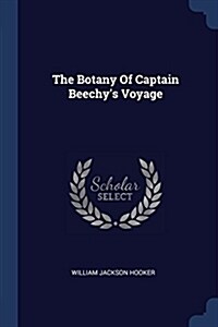 The Botany of Captain Beechys Voyage (Paperback)