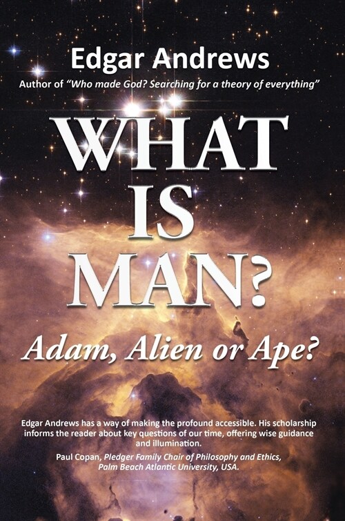 What Is Man?: Adam, Alien or Ape? (Hardcover)