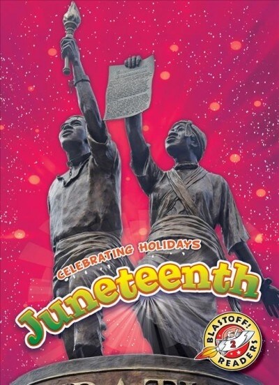 Juneteenth (Library Binding)