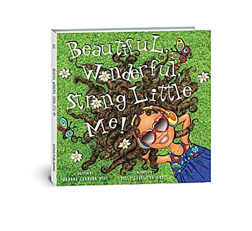 Beautiful, Wonderful, Strong Little Me! (Hardcover)
