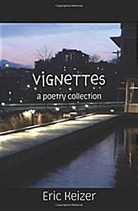 Vignettes: A Poetry Collection (Paperback)