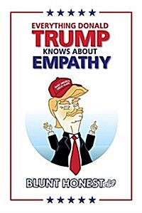 Trump Is a Duck: A Rabbit Hole of Narcissism and Empathy (Paperback)