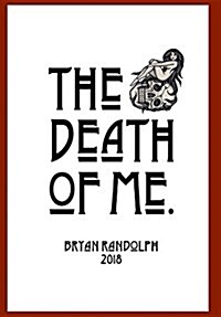 The Death of Me. (Hardcover)