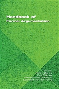 Handbook of Formal Argumentation (Paperback)