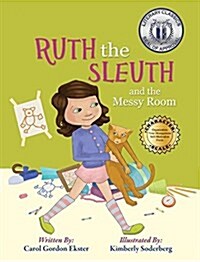 Ruth the Sleuth and the Messy Room (Hardcover)