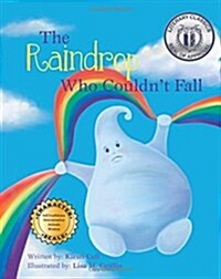 The Raindrop Who Couldnt Fall (Paperback)