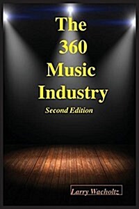 The 360 Music Industry (2nd Edition) (Paperback)