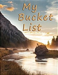 My Bucket List: A Journal and Scrapbook to Record 101 Adventures & Experiences of a Lifetime (Paperback)