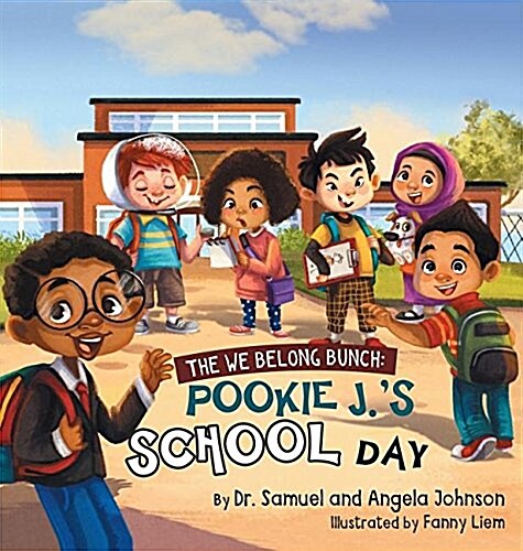 The We Belong Bunch: Pookie J.s School Day (Hardcover)